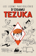 Leçons particulières d'Osamu Tezuka (Les)